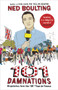 101 Damnations (Dispatches from the 101st Tour de France) by Ned Boulting, 9780224099943