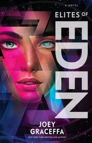 Elites of Eden (A Novel) by Joey Graceffa, 9781501174544
