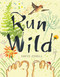 Run Wild by David Covell, 9780670014118