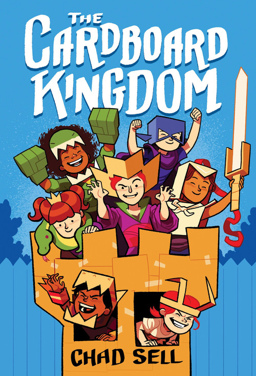 The Cardboard Kingdom ((A Graphic Novel)) by Chad Sell, 9781524719388