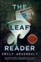The Leaf Reader - 9781616959074 by Emily Arsenault, 9781616959074