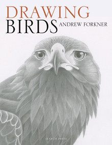 Drawing Birds - 9781782214922 by Andrew Forkner, 9781782214922