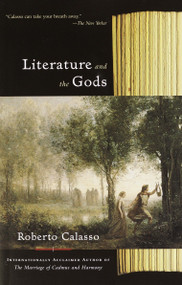 Literature and the Gods by Roberto Calasso, 9780375725432