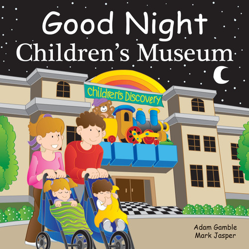 Good Night Children's Museum by Adam Gamble, Mark Jasper, Joe Veno, 9781602195783