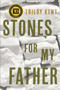 Stones for My Father - 9780735262706 by Trilby Kent, 9780735262706