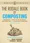 The Rodale Book of Composting, Newly Revised and Updated by Grace Gershuny, Deborah L. Martin, 9781635651027