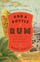 And a Bottle of Rum, Revised and Updated (A History of the New World in Ten Cocktails) by Wayne Curtis, 9780525575023