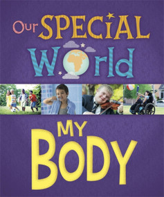 Our Special World: My Body - 9781445148953 by Liz Lennon, 9781445148953