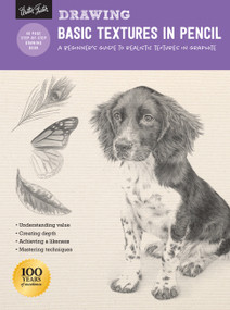 Drawing: Basic Textures in Pencil (A beginner's guide to realistic textures in graphite) by Diane Cardaci, William F. Powell, Nolon Stacey, 9781633225923