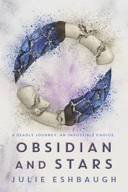 Obsidian and Stars - 9780062399298 by Julie Eshbaugh, 9780062399298