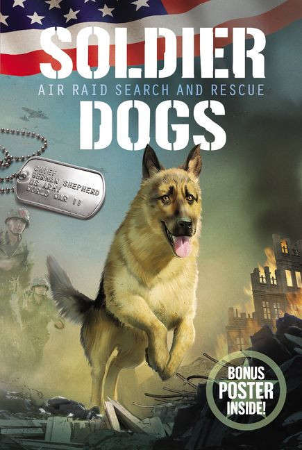 Soldier Dogs #1: Air Raid Search and Rescue by Marcus Sutter, Pat Kinsella, 9780062844033