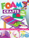 Foam Crafts for Kids (Over 100 Colorful Craft Foam Projects to Make with Your Kids) by Suzanne McNeill CZT, Lorine Mason, Margaret Riley, Andrea Gibson, 9781497204010