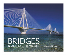 Bridges (Spanning the World) by Marcus Binney, 9781910258170
