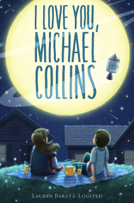 I Love You, Michael Collins - 9781250158451 by Lauren Baratz-Logsted, 9781250158451