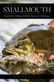 Smallmouth (Modern Fly-Fishing Methods, Tactics, and Techniques) by Dave Karczynski, Tim Landwehr, Dave Whitlock, 9780811715591