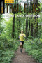 Best Trail Runs Portland, Oregon by Adam Chase, Nancy Hobbs, Yassine Diboun, 9781493025206