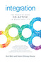 Integration (The Power of Being Co-Active in Work and Life) by Ann Betz, Karen Kimsey-House, 9781782798651
