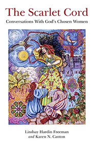 Scarlet Cord (Conversations With God's Chosen Women) by Lindsay Hardin Freeman, Karen N. Canton, 9781846943751