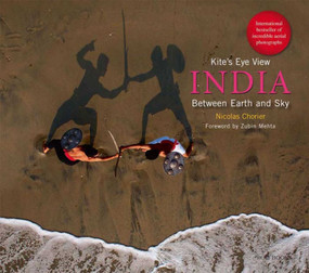 Kite's Eye View (India Between Earth and Sky) by Nicolas Chorier, 9788174368638