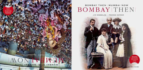 Bombay Then and Mumbai Now by Jim Masselos, Naresh Fernandes, 9788174365729