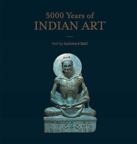 5000 Years of Indian Art by Sushma Bahl, 9788174368539