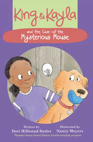 King & Kayla and the Case of the Mysterious Mouse - 9781682630174 by Dori Hillestad Butler, Nancy Meyers, 9781682630174
