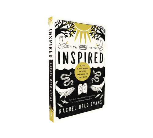 Inspired (Slaying Giants, Walking on Water, and Loving the Bible Again) by Rachel Held Evans, 9780718022310