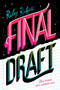 Final Draft by Riley Redgate, 9781419728723