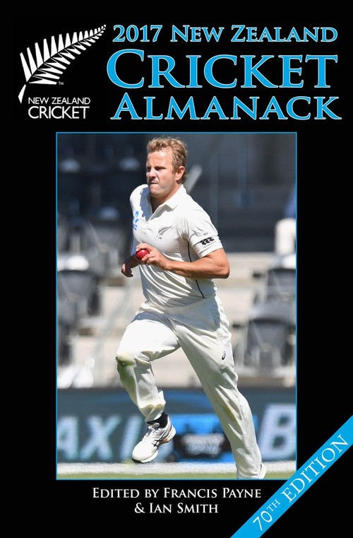 2017 New Zealand Cricket Almanack by Francis Payne, Ian Smith, 9781988516042