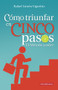 Cómo triunfar en cinco pasos by Rafael Limón Vigoritto, 9786074525243