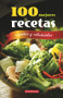 100 mejores recetas, rápidas y saludables (Spanish Edition) by Compendium Compendium, 9786078237654