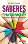 Saberes en movimiento (Spanish Edition) by Luz Maria Chapela, 9786078237784