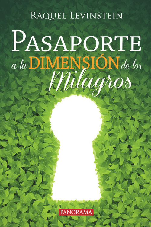 Pasaporte a la dimensión de los milagros (Spanish Edition) by Raquel Levinstein, 9786074525335
