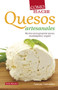 Cómo hacer quesos artesanales by Aranza Granados, 9786074524963