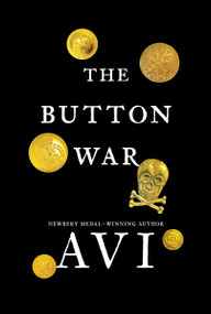 The Button War (A Tale of the Great War) by Avi, 9780763690533