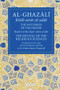 The Mysteries of the Prayer and Its Important Elements (Book 4 of Ihya' 'ulum al-din, The Revival of the Religious Sciences) by Michael Abdurrahman Fitzgerald, 9781941610350