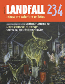Landfall 234 (Aotearoa New Zealand Arts and Letters, Spring 2017) by David Eggleton, 9781988531151