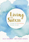 Living the Sutras (A Guide to Yoga Wisdom beyond the Mat) by Kelly DiNardo, Amy Pearce-Hayden, 9781611805499