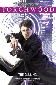Torchwood Vol. 3: The Culling by John Barrowman, Carole Barrowman, Neil Edwards, 9781785858550