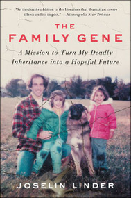 The Family Gene (A Mission to Turn My Deadly Inheritance into a Hopeful Future) - 9780062378910 by Joselin Linder, 9780062378910