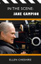 In the Scene: Jane Campion by Ellen Cheshire, 9780993220722