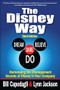 The Disney Way:Harnessing the Management Secrets of Disney in Your Company, Third Edition by Bill Capodagli, Lynn Jackson, 9781259583872