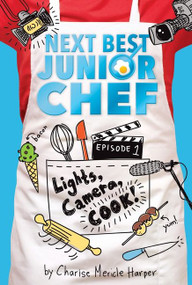 Lights, Camera, Cook! - 9781328507013 by Charise Mericle Harper, Aurélie Blard-Quintard, 9781328507013