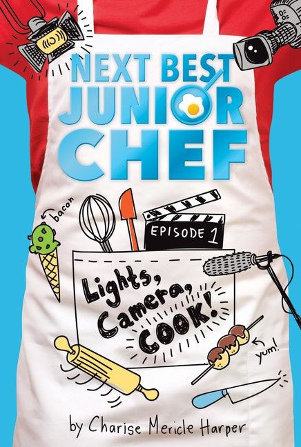 Lights, Camera, Cook! - 9781328507013 by Charise Mericle Harper, Aurélie Blard-Quintard, 9781328507013