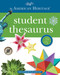 The American Heritage Student Thesaurus by Editors of the American Heritage Dictionaries, Paul Hellweg, Joyce LeBaron, Susannah LeBaron, 9781328787323