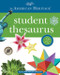 The American Heritage Student Thesaurus by Editors of the American Heritage Di, Paul Hellweg, Joyce LeBaron, Susannah LeBaron, 9781328787323