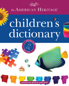 The American Heritage Children's Dictionary by Editors of the American Heritage Di, 9781328787354