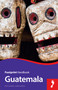 Guatemala Handbook by Richard Arghiris, Claire Boobbyer, 9781909268692