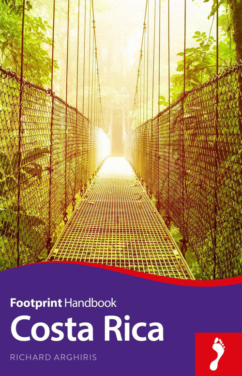Costa Rica Handbook by Richard Arghiris, 9781910120705
