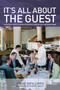 It's All About the Guest (Exceeding Expectations In Business And In Life, The Davio's Way) by Steve Difillippo, Robert Kraft, 9780762791385